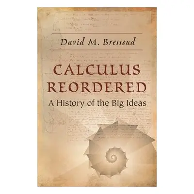 Calculus Reordered - Bressoud, David M.