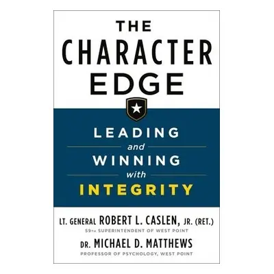 Character Edge - Robert L. Caslen, Jr. a Matthews, Michael D.