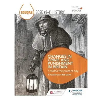 Eduqas GCSE (9-1) History Changes in Crime and Punishment in Britain c.500 to the present day - 