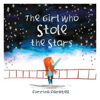 Girl Who Stole The Stars - Campbell, Corrina