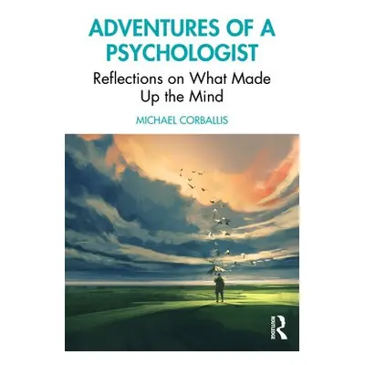 Adventures of a Psychologist - Corballis, Michael