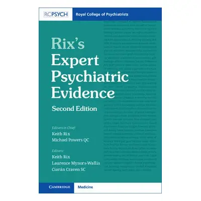 Rix's Expert Psychiatric Evidence - Rix, Keith a Mynors-Wallis, Laurence a Craven, Ciaran