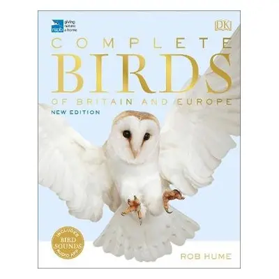 RSPB Complete Birds of Britain and Europe - Hume, Rob