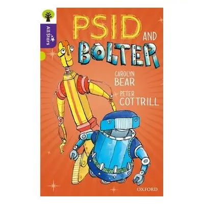 Oxford Reading Tree All Stars: Oxford Level 11 Psid and Bolter - Bear a Cottrill a Sage