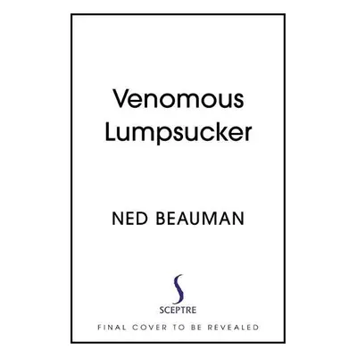 Venomous Lumpsucker - Beauman, Ned