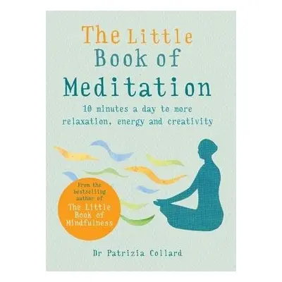 Little Book of Meditation - Collard, Dr Patrizia