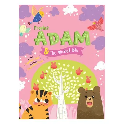 Prophet Adam and Wicked Iblis Activity Book - Taib, Saadah