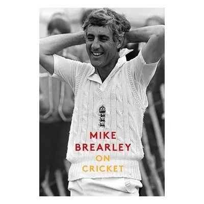 On Cricket - Brearley, Mike