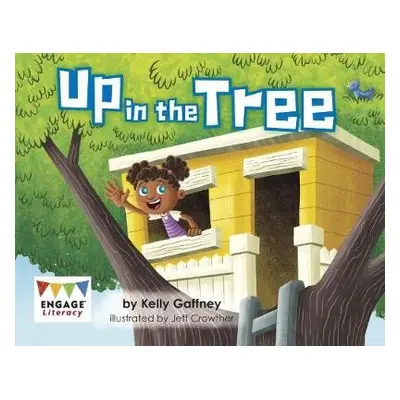 Up in the Tree - Gaffney, Kelly