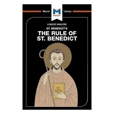 Analysis of St. Benedict's The Rule of St. Benedict - Laird, Benjamin