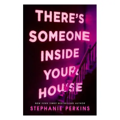 There's Someone Inside Your House - Perkins, Stephanie