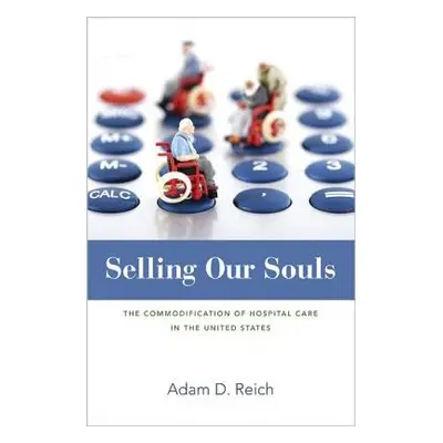 Selling Our Souls - Reich, Adam Dalton