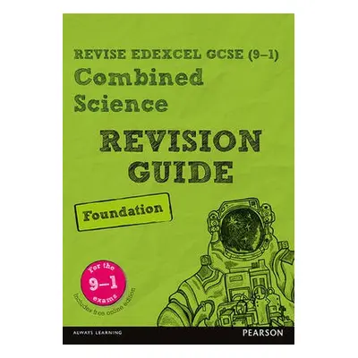 Pearson REVISE Edexcel GCSE (9-1) Combined Science Foundation Revision Guide: For 2024 and 2025 