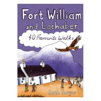 Fort William and Lochaber - Fergus, Keith