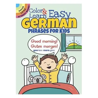 Color a Learn Easy German Phrases for Kids - Fulcher, Roz