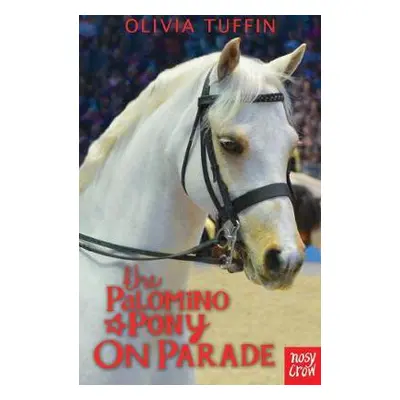 Palomino Pony on Parade - Tuffin, Olivia