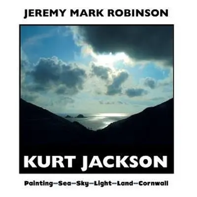 Kurt Jackson - Robinson, Jeremy Mark