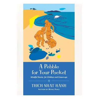 Pebble for Your Pocket - Nhat Hanh, Thich