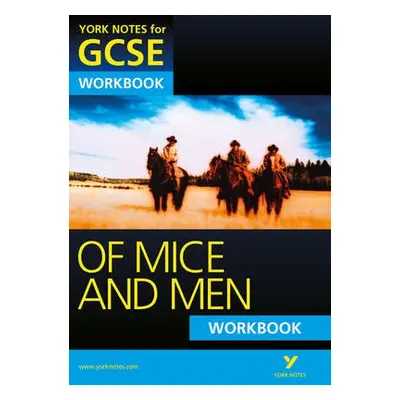 Of Mice and Men: York Notes for GCSE Workbook (Grades A*-G) - Gould, Mike