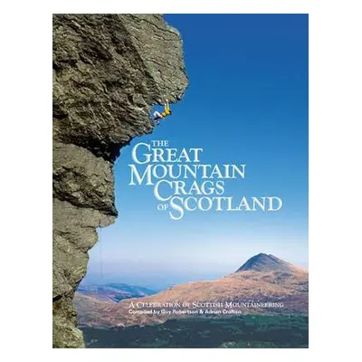 Great Mountain Crags of Scotland - Robertson, Guy a Crofton, Adrian