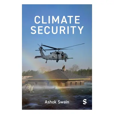 Climate Security - Swain, Ashok