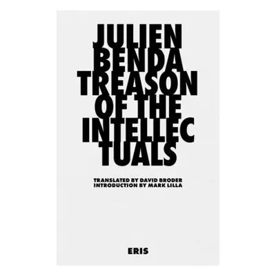 Treason of the Intellectuals - Benda, Julien