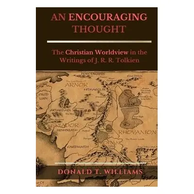 Encouraging Thought - Williams, Dr Donald T