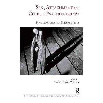 Sex, Attachment and Couple Psychotherapy