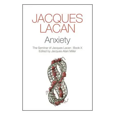 Anxiety - Lacan, Jacques