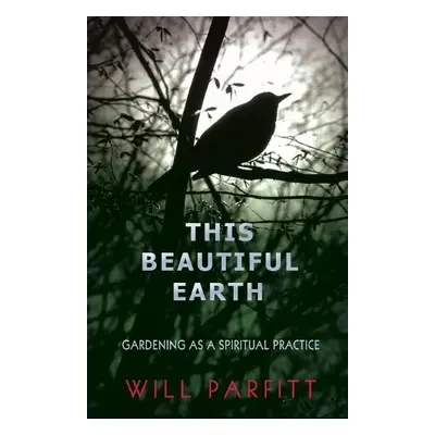 This Beautiful Earth - Parfitt, Will