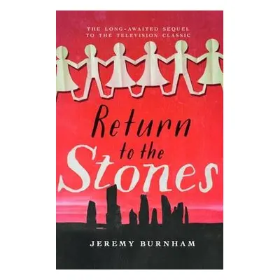 Return to the Stones - Burnham, Jeremy