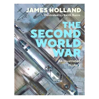 Second World War - Holland, James (Author)