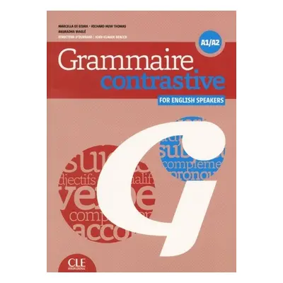 Grammaire contrastive pour anglophones: A1/A2 + CD - Wagle, Anuradha a Huw Thomas, Richard a Bea