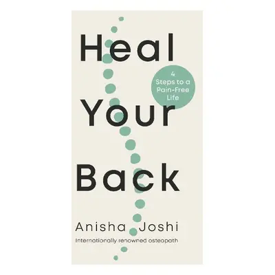 Heal Your Back - Joshi, Anisha