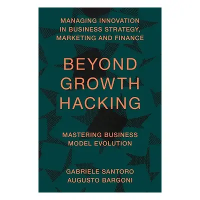 Beyond Growth Hacking - Santoro, Gabriele (University of Turin, Italy) a Bargoni, Augusto (Unive