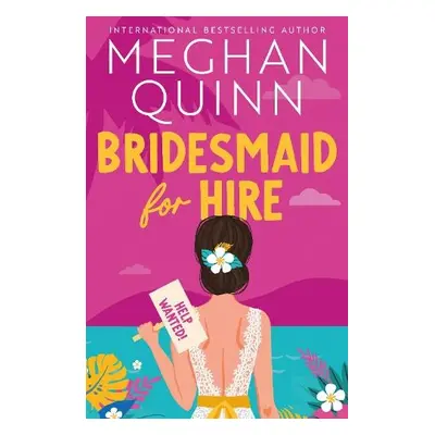 Bridesmaid for Hire - Quinn, Meghan