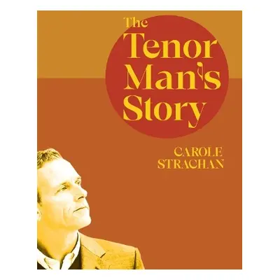 Tenor Man's Story - Strachan, Carole