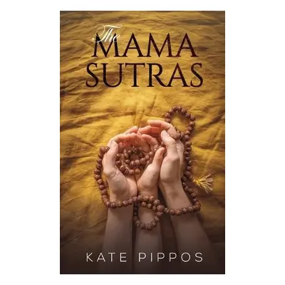 Mama Sutras - Pippos, Kate