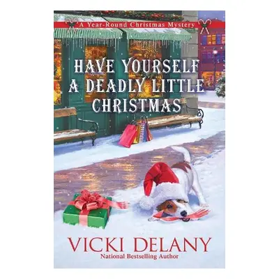 Have Yourself A Deadly Little Christmas - Delany, Vicki