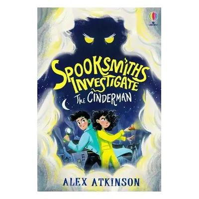 Spooksmiths Investigate: The Cinderman - Atkinson, Alex