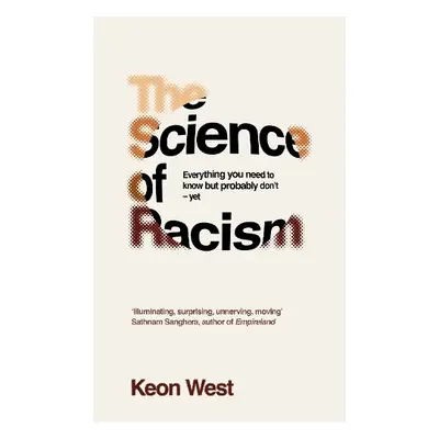 Science of Racism - West, Keon