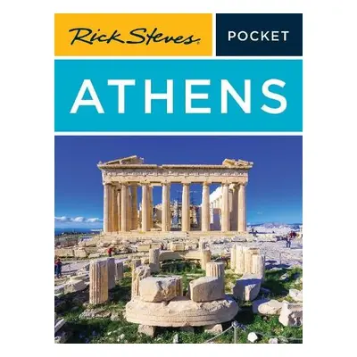 Rick Steves Pocket Athens (Fourth Edition) - Hewitt, Cameron a Openshaw, Gene a Steves, Rick