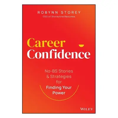 Career Confidence - Storey, Robynn