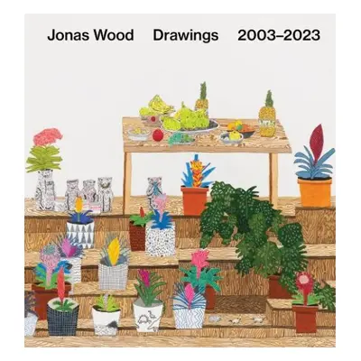 Jonas Wood: Drawings