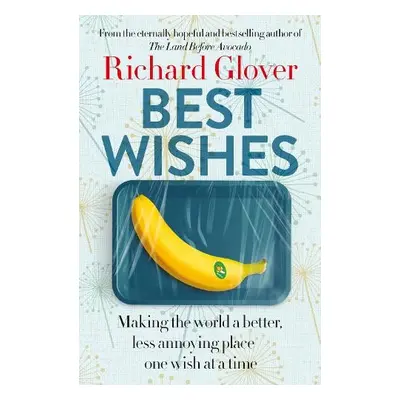 Best Wishes - Glover, Richard