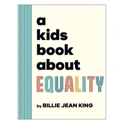 Kids Book About Equality - King, Billie Jean