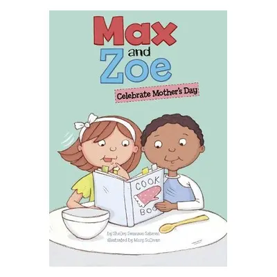 Max and Zoe Celebrate Mother's Day - Swanson Sateren, Shelley