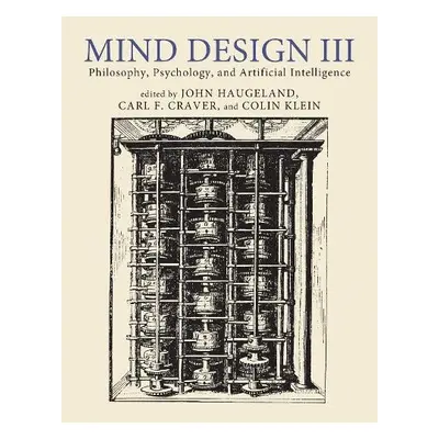 Mind Design III - Haugeland, John a Craver, Carl F.