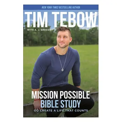 Mission Possible Bible Study - Tebow, Tim