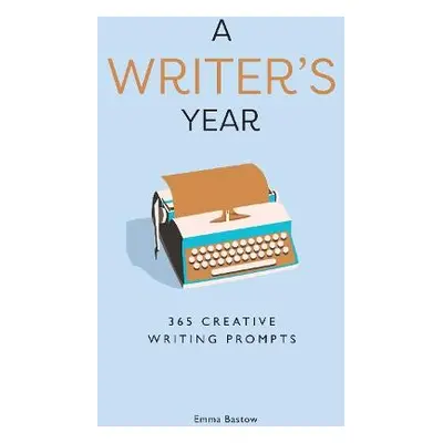 Writer’s Year - Bastow, Emma